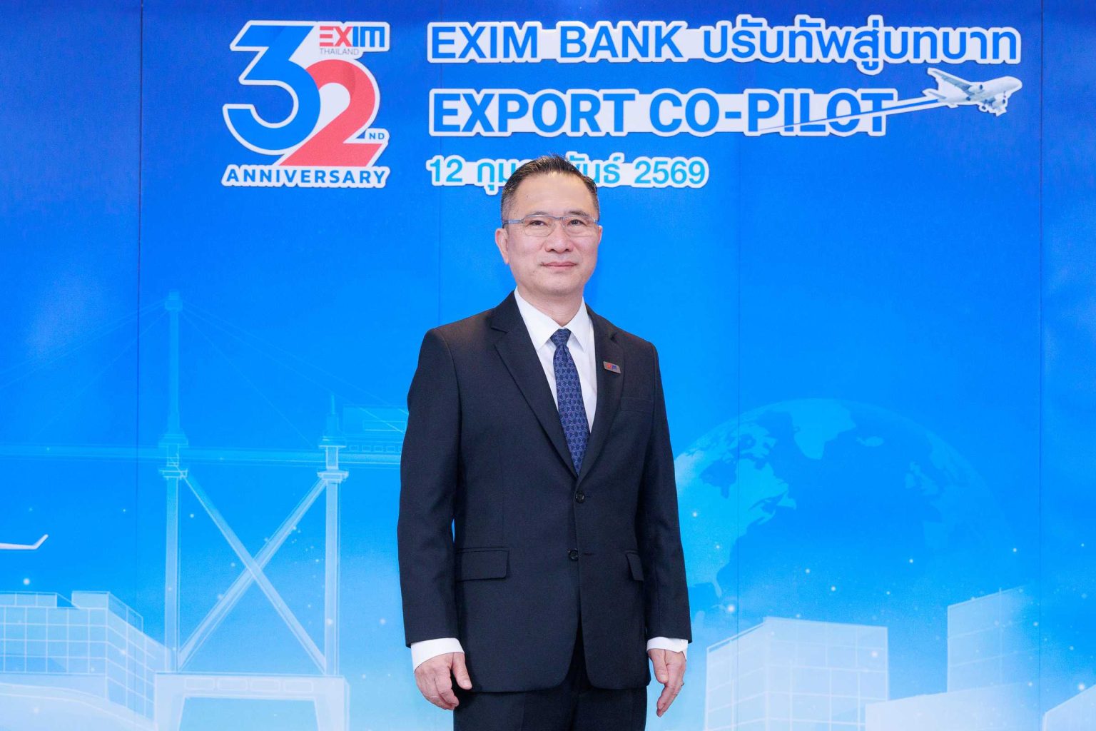 EXIM BANK ปรับบทบาทสู่ Export Co-pilot ยกเครื่องบริการครบวงจร นำผู้ส่งออกไทยบุกตลาดใหม่สู่การค้าโลกยุคใหม่